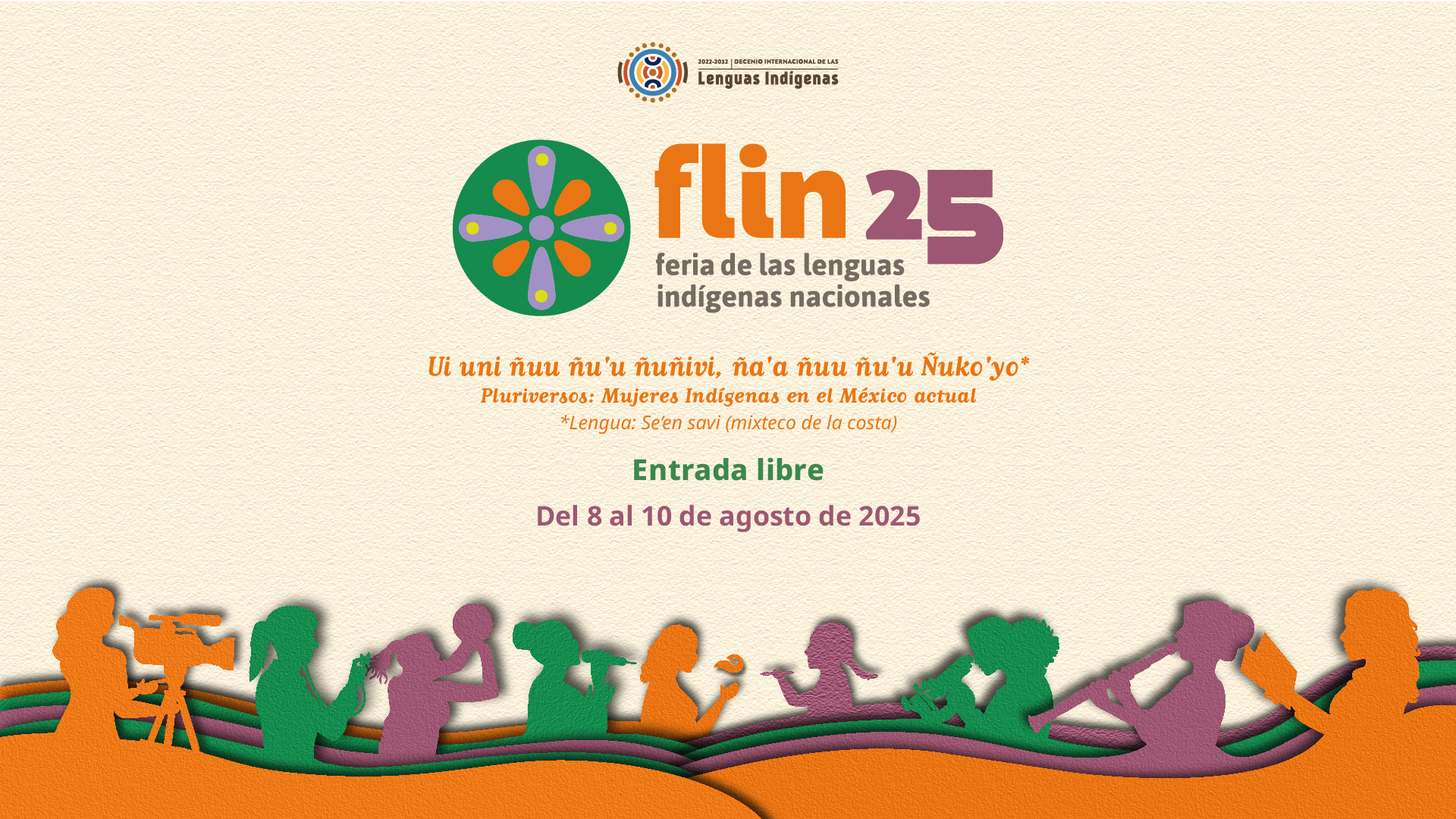 LA FERIA DE LAS LENGUAS INDÍGENAS NACIONALES 2025: CELEBRACIÓN DE LA DIVERSIDAD LINGÜÍSTICA Y EL LIDERAZGO DE LAS MUJERES INDÍGENAS